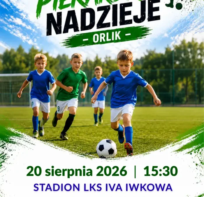 Ruszyły zapisy na turniej piłkarski „Iwkowskie Piłkarskie Nadzieje – Orlik”