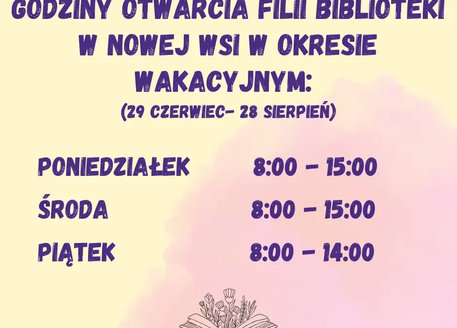 Wakacyjne godziny otwarcia biblioteki w Nowej Wsi