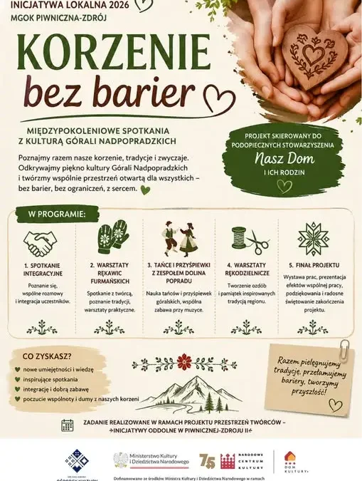 Rusza projekt „Korzenie bez barier” – międzypokoleniowe spotkania z kulturą Górali Nadpopradzkich