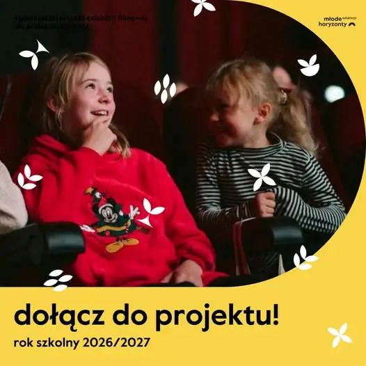 Edukacja Młode Horyzonty: nowa edycja projektu filmowego dla szkół i przedszkoli