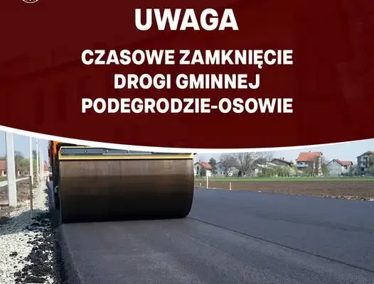 Utrudnienia na drodze Podegrodzie-Osowie: zamknięcie w dniach 25-26 sierpnia