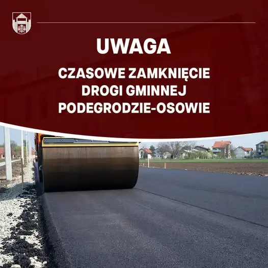 Utrudnienia na drodze Podegrodzie-Osowie: zamknięcie w dniach 25-26 sierpnia