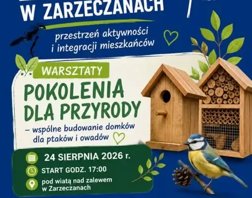 Międzypokoleniowe warsztaty nad Zalewem w Zarzeczanach – zbuduj karmnik i domek dla owadów