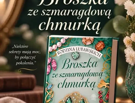 Broszka ze szmaragdową chmurką – rodzinna saga pełna sekretów