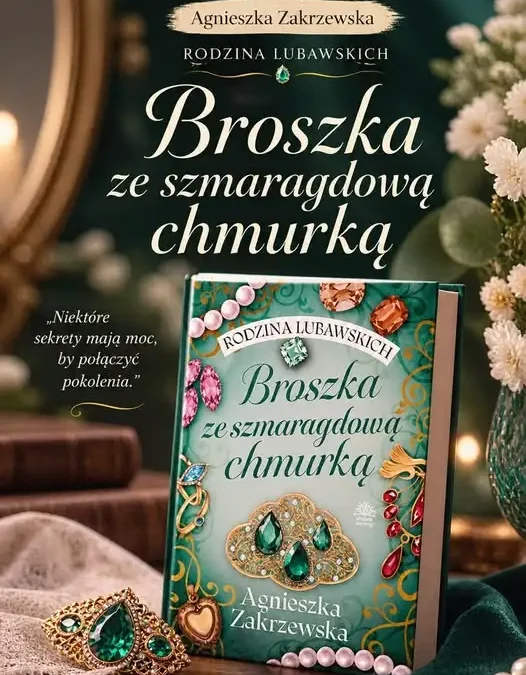 Broszka ze szmaragdową chmurką – rodzinna saga pełna sekretów