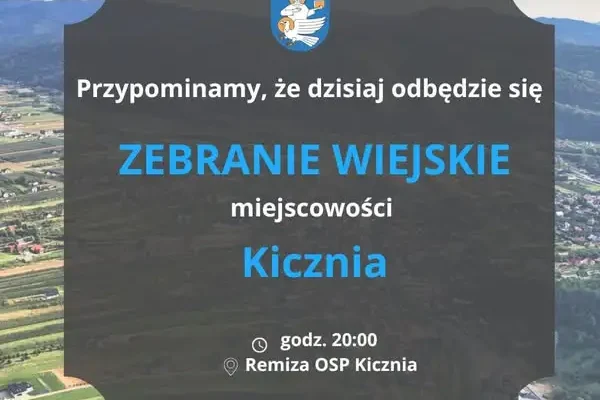 Zebranie wiejskie w Kiczni dziś o 20:00 w remizie OSP
