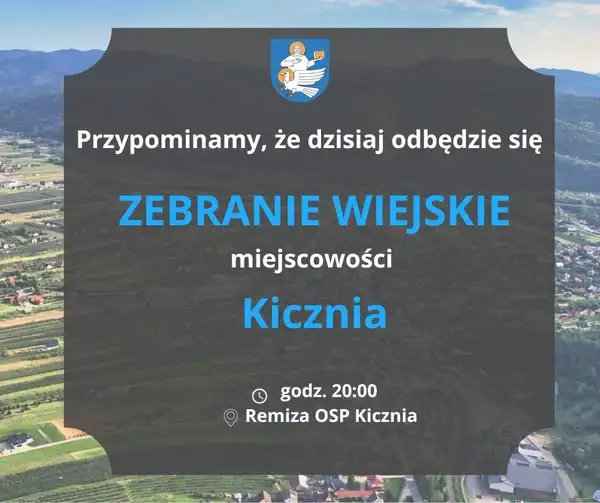 Zebranie wiejskie w Kiczni dziś o 20:00 w remizie OSP