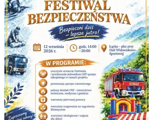 Festiwal Bezpieczeństwa w Łącku – już dziś na placu przy hali widowiskowo-sportowej