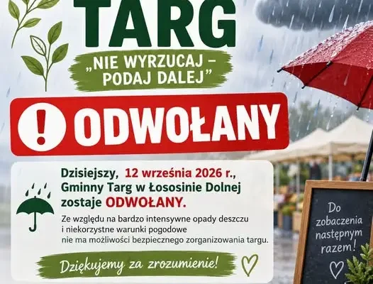 Gminny Targ w Łososinie Dolnej odwołany z powodu ulew. Kolejna okazja 19 września w Tęgoborzy