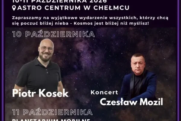 ETA PERSEI 2026 w Chełmcu – festiwal astronomiczny z Czesławem Mozilem i AstroFazą