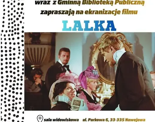 Filmowy wieczór w Nawojowej: „Lalka” Hasa na dużym ekranie