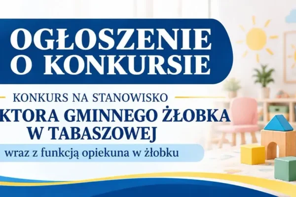 Gmina Łososina Dolna szuka dyrektora żłobka w Tabaszowej