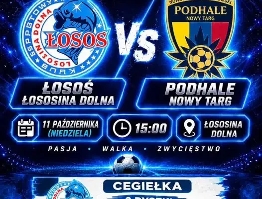Łosoś Łososina zaprasza kibiców na mecz z Podhalem II i finał Pucharu Polski