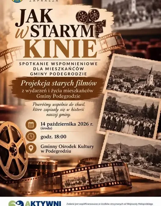 Podegrodzie: sentymentalna podróż w czasie na spotkaniu „Jak w starym kinie”