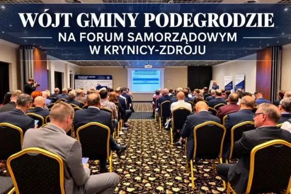 Wójt Gminy Podegrodzie na Forum Samorządowym w Krynicy-Zdroju