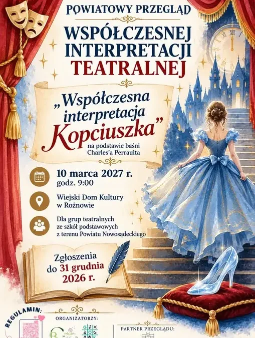 Przegląd teatralny w Rożnowie: młodzież zmierzy się z „Kopciuszkiem” po nowemu